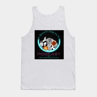 I Got Next Podcast Tank Top